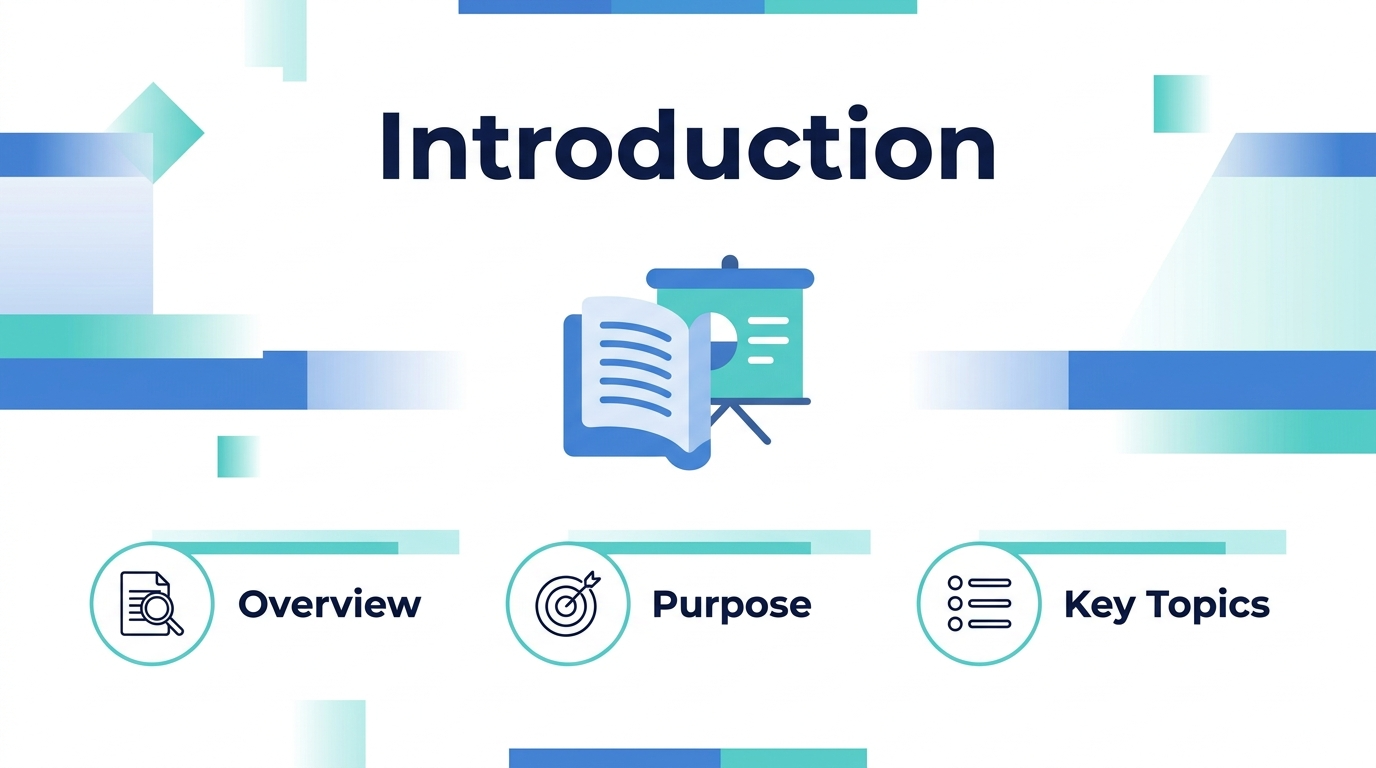 Full-bleed 16:9 infographic cover slide with a clean professional modern design. Large bold heading at the top center: "Introduction". Use a wide horizontal layout with subtle geometric shapes and soft gradients in blue, teal, and white. Add a simple central hero graphic: an open-book or presentation icon with smooth flat vector style. Include three evenly spaced horizontal content blocks across the lower half with minimalist circular icons and short labels: "Overview", "Purpose", "Key Topics". Use clear hierarchy with the title largest, then the three labels smaller. White background with blue accent bars, teal highlights, and dark navy text. Sans-serif font, crisp vector style, balanced spacing, polished corporate infographic aesthetic.